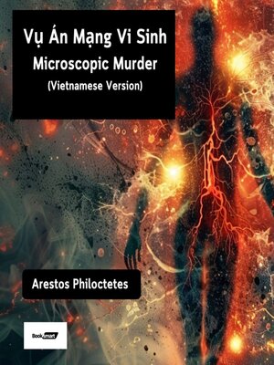 cover image of Vụ Án Mạng Vi Sinh Microscopic Murder